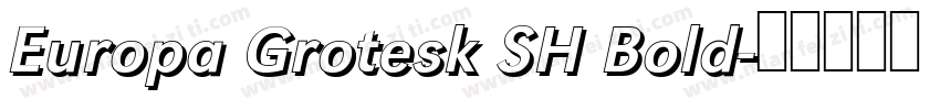 Europa Grotesk SH Bold字体转换